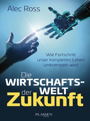 cover image of Die Wirtschaftswelt der Zukunft